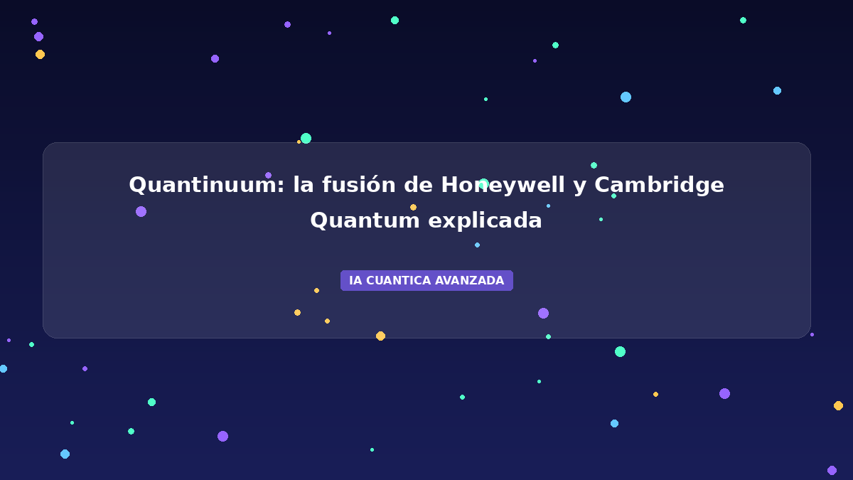 Quantinuum 2026: Fusión Honeywell + Cambridge
