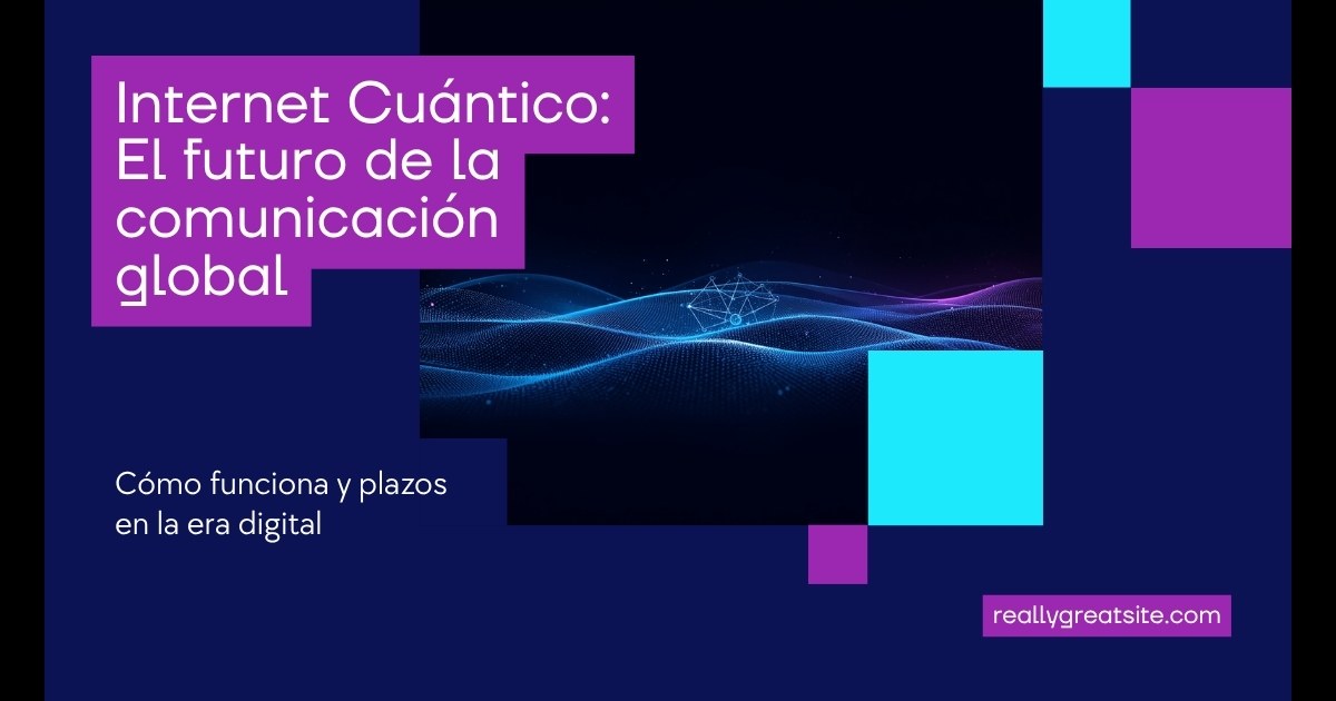 Internet Cuántico 2026: Cómo Funciona y Plazos