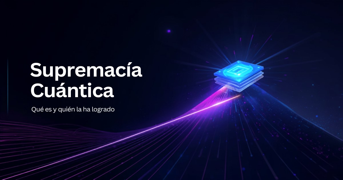 Supremacía Cuántica 2026: Qué es y Quién la Ha Logrado